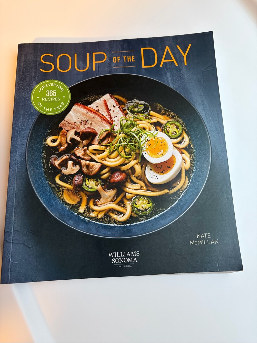 Williams Sonoma Soup of the Day Cookbook *Brand New*